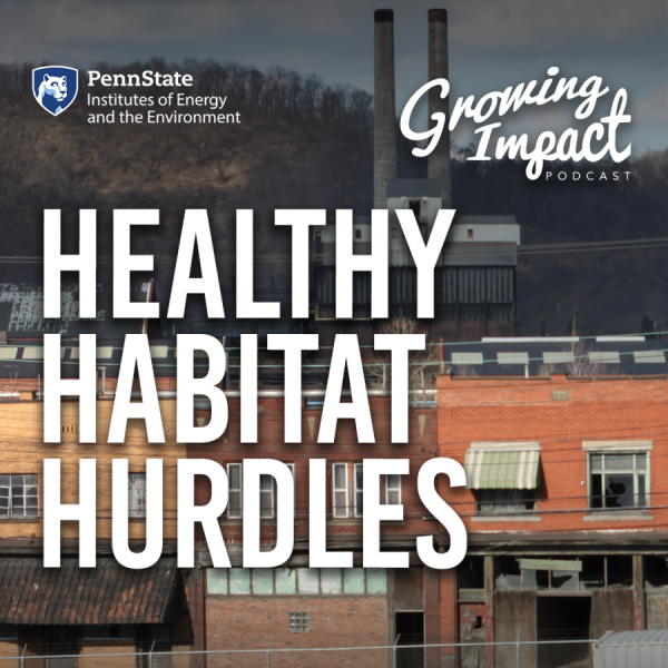 Growing Impact: Healthy habitat hurdles