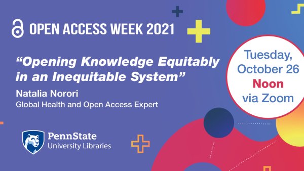 Equity in open access to be topic of Oct. 26 session presented by Libraries | Penn State University