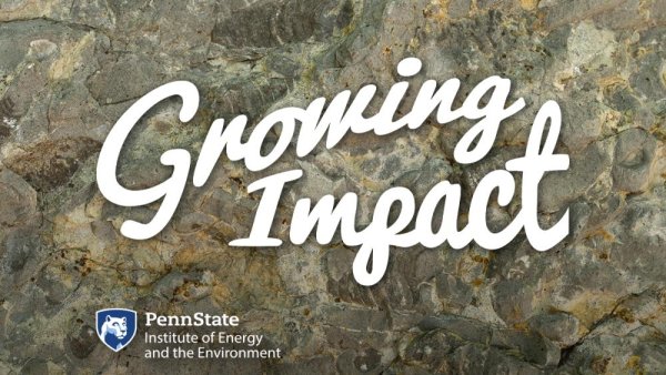 'Growing Impact' discusses the complex underground process of carbon storage | Penn State University