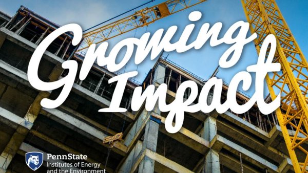 'Growing Impact' podcast discusses carbon lifecycle in buildings, cities | Penn State University