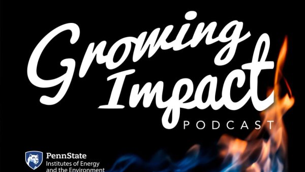 'Growing Impact' podcast discusses making fuels from waste | Penn State University