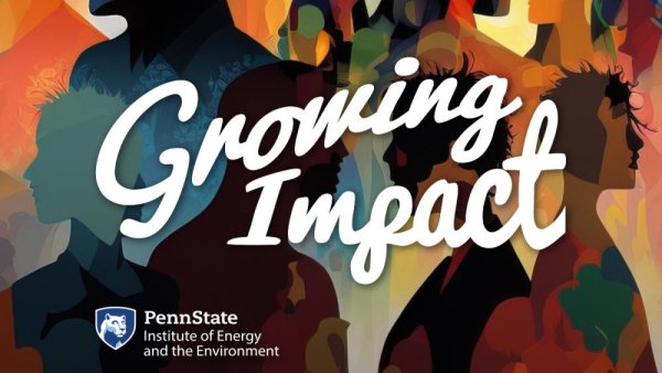 'Growing Impact' podcast looks at climate youth leadership | Penn State University