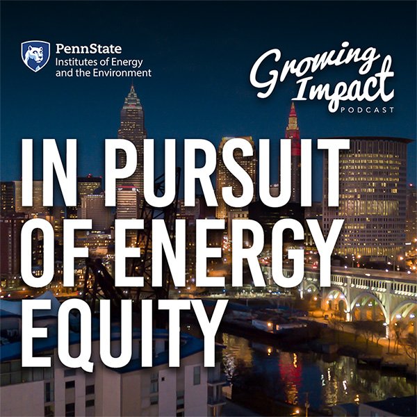 Growing Impact: In pursuit of energy equity