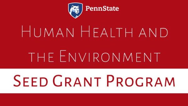 Human Health and the Environment seed grant recipients announced | Penn State University