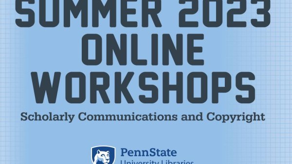Libraries announces July workshops for scholarly communications, copyright | Penn State University
