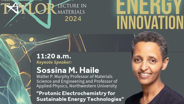 ‘Materials for Energy Innovation’ theme for 2024 Nelson W. Taylor Lecture Series | Penn State University