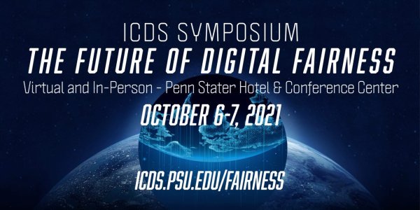 World-renowned data science experts to discuss the future of digital fairness | Penn State University