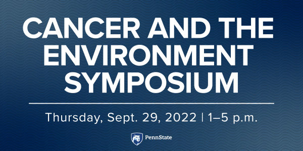 Cancer and the Environment Symposium