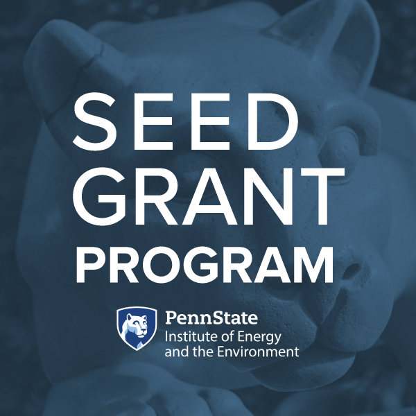 Institute of Energy and the Environment Seed Grant Program