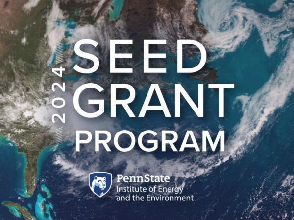 2024 IEE Seed Grant Program accepting proposals on climate-related projects | Penn State University