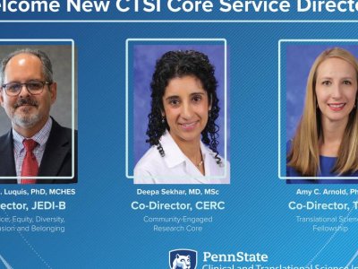 3 faculty accept director roles to advance clinical and translational research | Penn State University