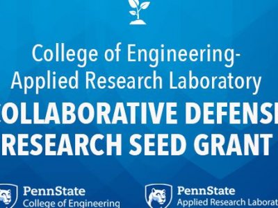 Engineering and Applied Research Laboratory award defense research seed grants | Penn State University