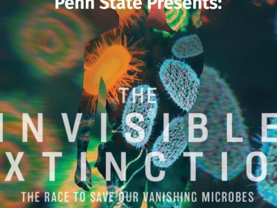 Free film and panel discussion reveals 'invisible' crisis of the microbial world | Penn State University